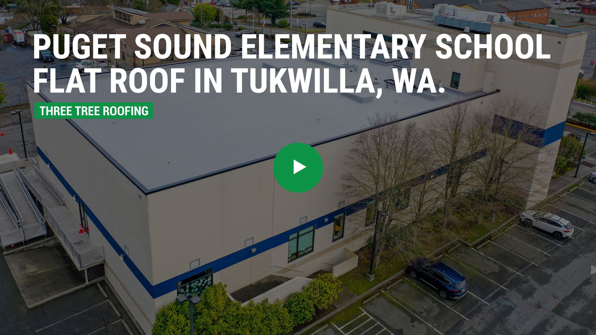 Puget Sound Elementary School Flat Roof in Tukwila, WA.